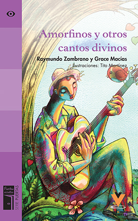 Amorfinos y otros cantos divinos de Raymundo Zambrano y Grace Macías